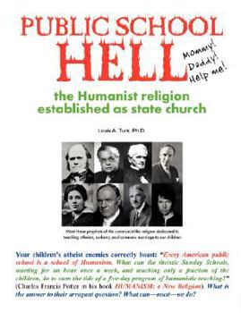 Paperback Public School Hell: The Establishment of the Humanist Religion as State Church Book