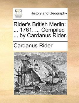 Paperback Rider's British Merlin: 1761. ... Compiled ... by Cardanus Rider. Book