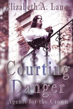 Paperback Courting Danger: Agents for the Crown Book