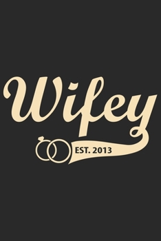 Paperback Wifey est 2013: Daily planner notebook gift for wife Book
