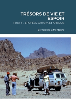 Hardcover Trésors de Vie Et Espoir: Tome 3: Épopées Sahara et Afrique [French] Book