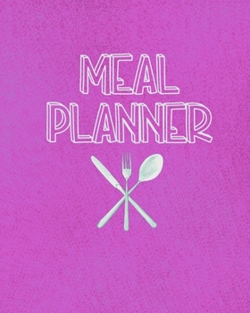 Paperback Meal Planner: 6 Months Journal, Track Daily Meals: Breakfast, Lunch, Dinner, Food & Daily Notes, Log Book All Your Food and Plan Ahe Book