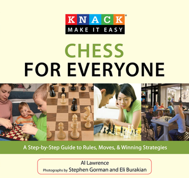 Paperback Chess for Everyone: A Step-By-Step Guide to Rules, Moves, & Winning Strategies Book