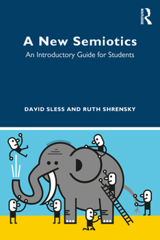 Paperback A New Semiotics: An Introductory Guide for Students Book