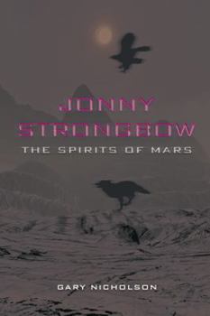 Paperback Jonny Strongbow: The Spirits of Mars Book