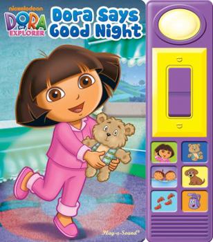 Hardcover Dora Says Good Night Little Light Switch Book