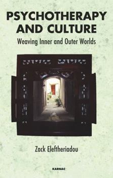 Paperback Psychotherapy and Culture: Weaving Inner and Outer Worlds Book