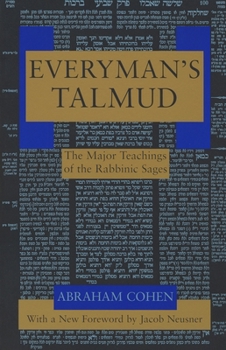 Paperback Everyman's Talmud: The Major Teachings of the Rabbinic Sages Book