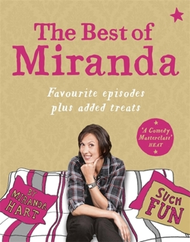 Paperback The Best of Miranda: Favourite Episodes Plus Added Treats - Such Fun Book