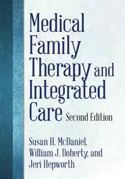 Hardcover Medical Family Therapy and Integrated Care Book