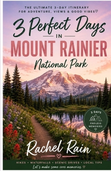 Paperback 3 Perfect Days in Mount Rainier Book