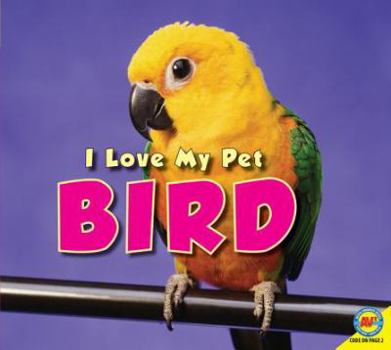 Bird - Book  of the I Love my Pet