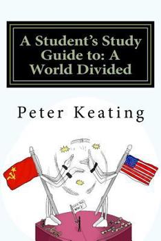 Paperback A Student's Study Guide to: A World Divided: The Cold War - Superpower Relations 1944-1991 Book