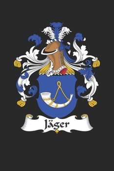 Paperback J?ger: J?ger Coat of Arms and Family Crest Notebook Journal (6 x 9 - 100 pages) Book