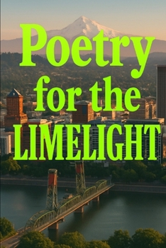 Paperback Poetry for the Limelight Book