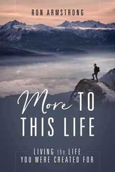 Paperback More to This Life: Living the Life You Were Created For Book