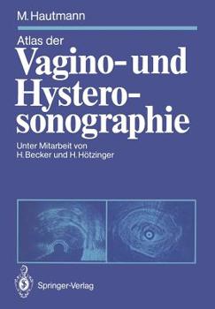 Paperback Atlas Der Vagino- Und Hysterosonographie [German] Book