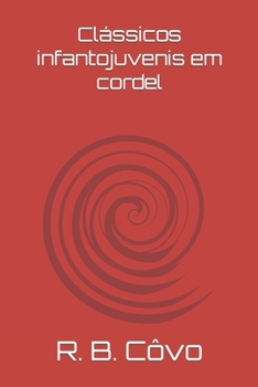 Paperback Clássicos infantojuvenis em cordel [Portuguese] Book