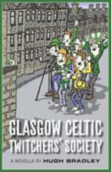 Paperback Glasgow Celtic Twitchers' Society Book