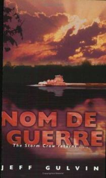 Nom De Guerre - Book #2 of the A Harrison & Swann Thriller