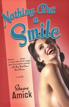 Nothing but a Smile: A Novel