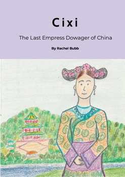 Paperback Cixi: One of The Last Empresses Book