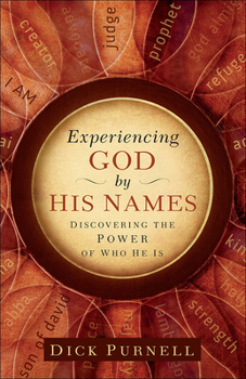 Paperback Experiencing God by His Names: Discovering the Power of Who He Is Book