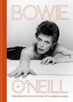 Hardcover Bowie by O'Neill: The Definitive Collection with Unseen Images Book