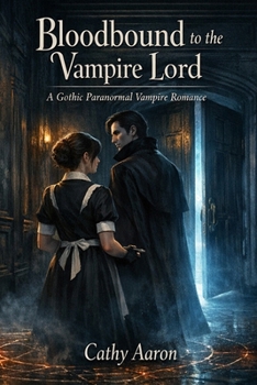 Paperback Bloodbound to the Vampire Lord: A Gothic Paranormal Vampire Romance Book