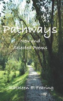 Paperback Pathways: New And Selected Poems Book