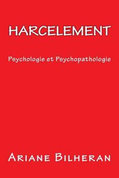 Paperback Harcelement: Psychologie Et Psychopathologie [French] Book