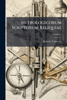 Paperback Metrologicorum Scriptorum Reliquiae Volume 1 Book