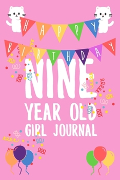 Nine Year Old Girl Journal: 6x9" Cute 9 Year Old Birthday Cat Dot Bullet Notebook/Journal Gift For Girls