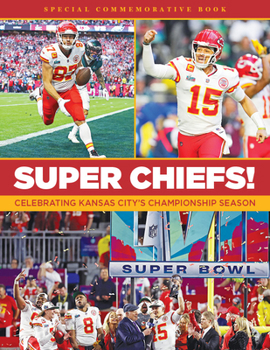 Paperback Super Chiefs - Celebrating Another Kansas City Championship Book