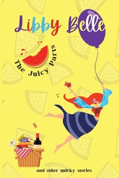 Paperback The Juicy Parts and other quirky stories Book