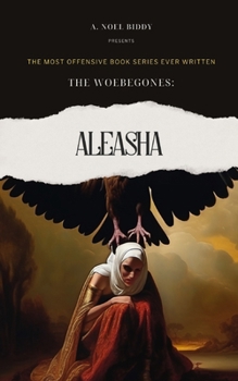 Paperback The Woebegones: Aleasha Book