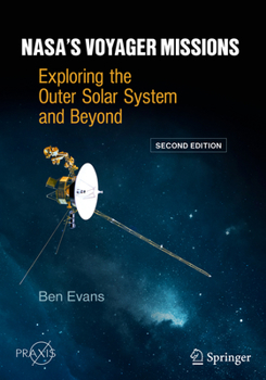 Paperback Nasa's Voyager Missions: Exploring the Outer Solar System and Beyond Book