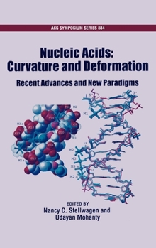 Nucleic Acids: Curvature and Deformation: Recent Advances and New Paradigms