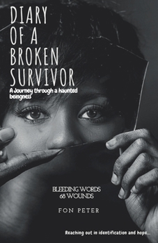 Paperback Diary Of A Broken Survivor: A Journey through a haunted beingness Book