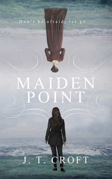 Paperback Maiden Point: A Hauntingly Beautiful Psychological Ghost Story set on the Cornish Coast Book