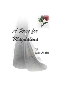 Paperback A Rose for Magdalena Book