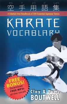 Paperback Karate Vocabulary: A Martial Arts Handbook of 300 Essential Japanese Terms Book