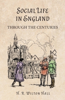 Paperback Social Life in England Through the Centuries Book