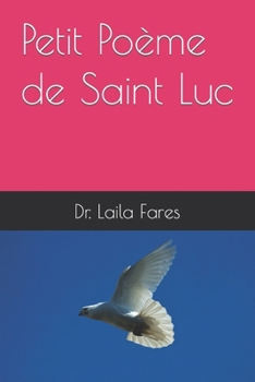 Paperback Petit Poème de Saint Luc [French] Book