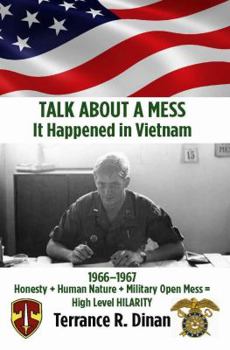 Paperback TALK ABOUT A MESS, It Happened in Vietnam Book