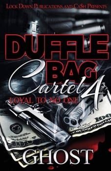 Paperback Duffle Bag Cartel 4: Loyal To No One Book