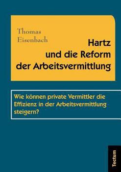 Paperback Hartz und die Reform der Arbeitsvermittlung [German] Book