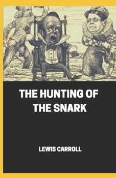 Paperback The Hunting of the Snark Illustrated Book