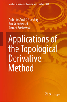 Hardcover Applications of the Topological Derivative Method Book