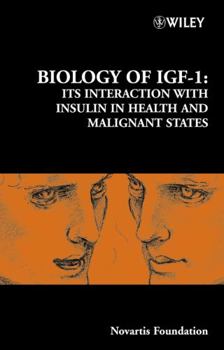 Hardcover Biology of Igf-1: Its Interaction with Insulin in Health and Malignant States Book